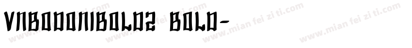 VnBodoniBold2 Bold字体转换